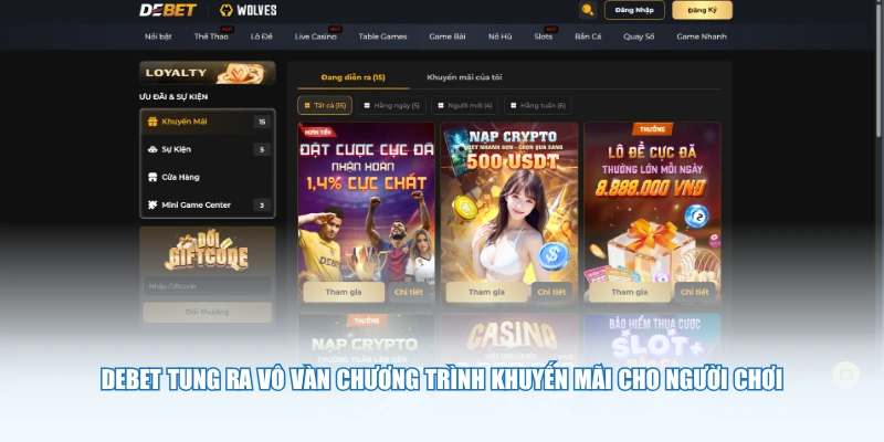Debet tung ra vô vàn chương trình khuyến mãi cho người chơi