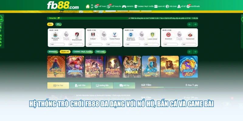 Hệ thống trò chơi FB88 đa dạng với nổ hũ, bắn cá và game bài