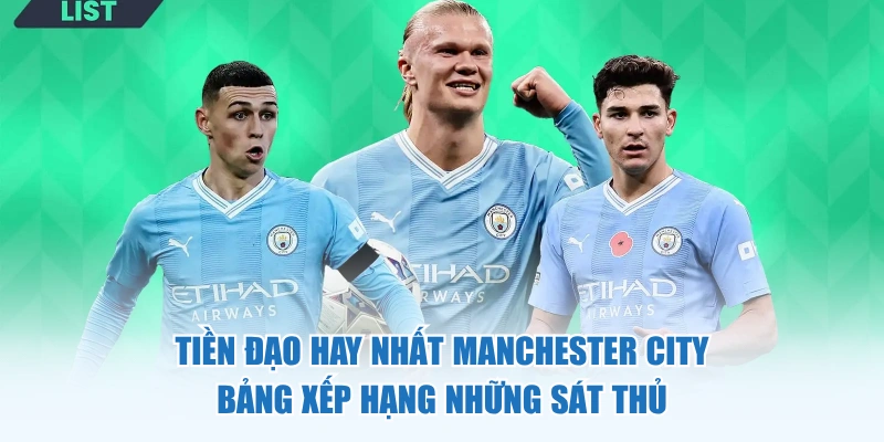 tiền đạo hay nhất Manchester City