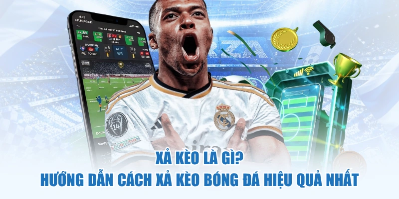 xả kèo là gì